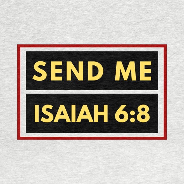 Send Me | Bible Verse Isaiah 6:8 by All Things Gospel